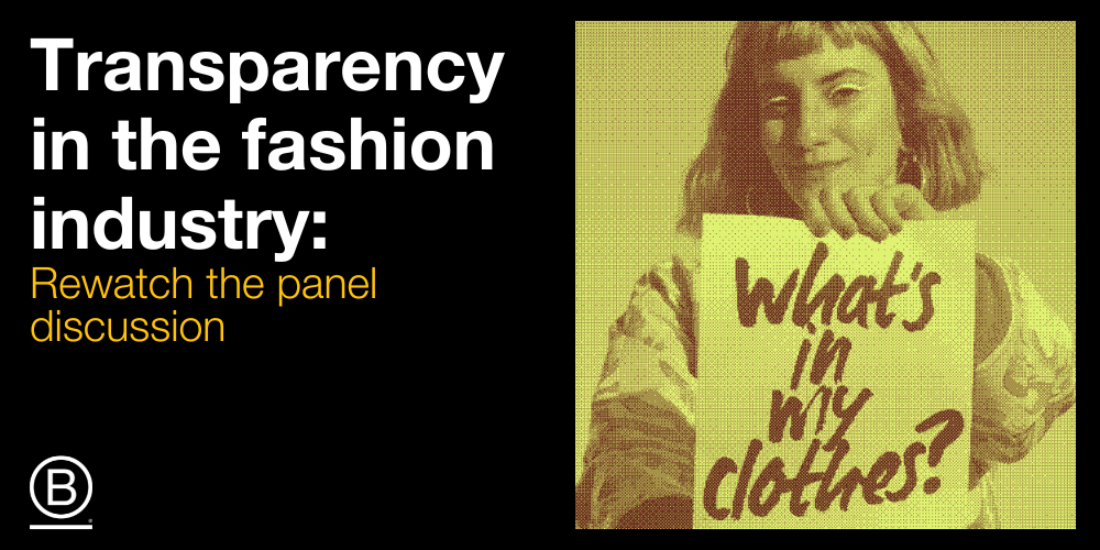 Transparency in the fashion industry: Rewatch the panel discussion