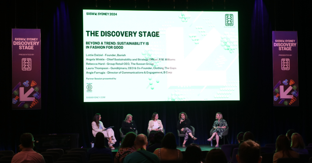 Discovery stage fashion panel at SXSW Sydney with B Lab's Angie Farrugia